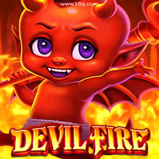 Exploring DevilFire: A Thrilling Game Experience with 15Q.COM